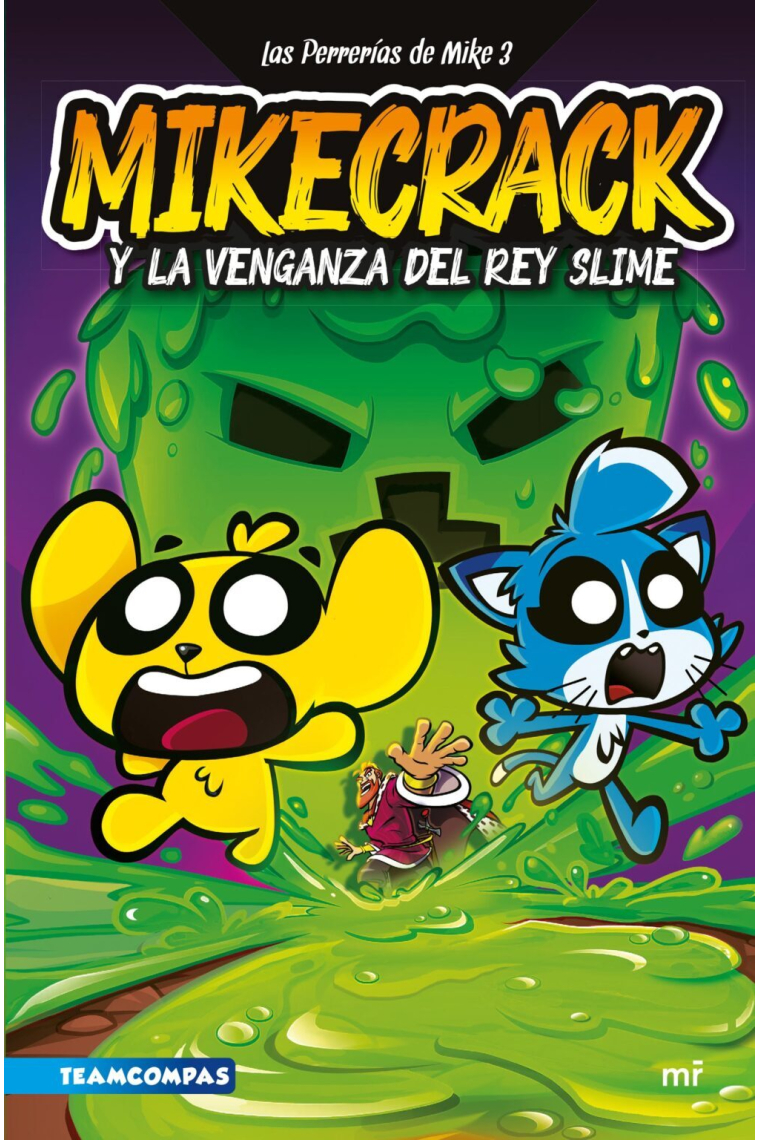 Las Perrerías de Mike 3. Mikecrack y la venganza del rey Slime