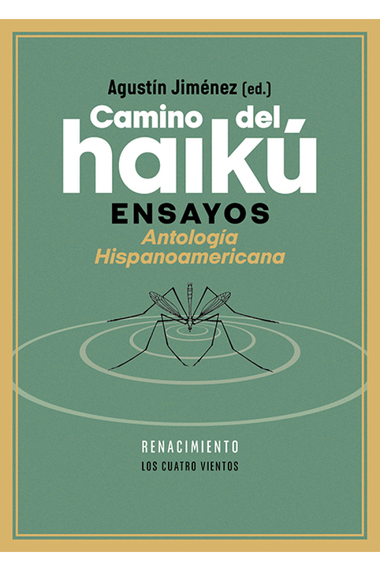 Camino del haikú: Ensayos (Antología Hispanoamericana)