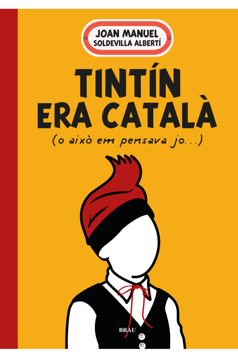 Tintín era català. (o això em pensava jo)