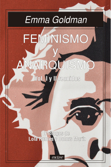 Feminismo y anarquismo. Vol I y II reunidos