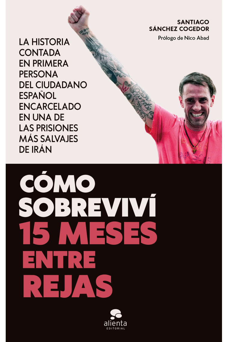 Cómo sobreviví 15 meses entre rejas. La historia contada en primera persona del ciudadano español encarcelado en una de las prisiones más salvajes de Irán