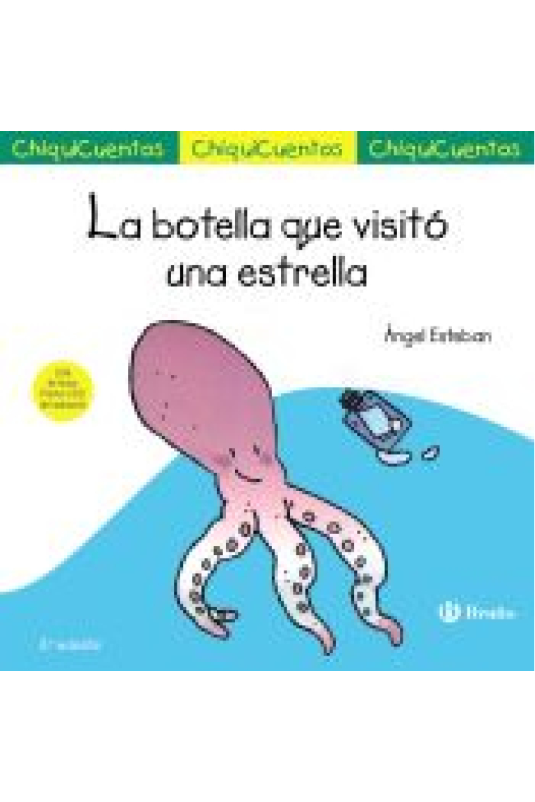 Chiquicuento 5. La botella que visito una estrella