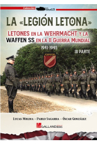 La Legión Letona. Parte III: Letones en Wehrmacht y la la Waffen SS en la Segunda Guerra Mundial