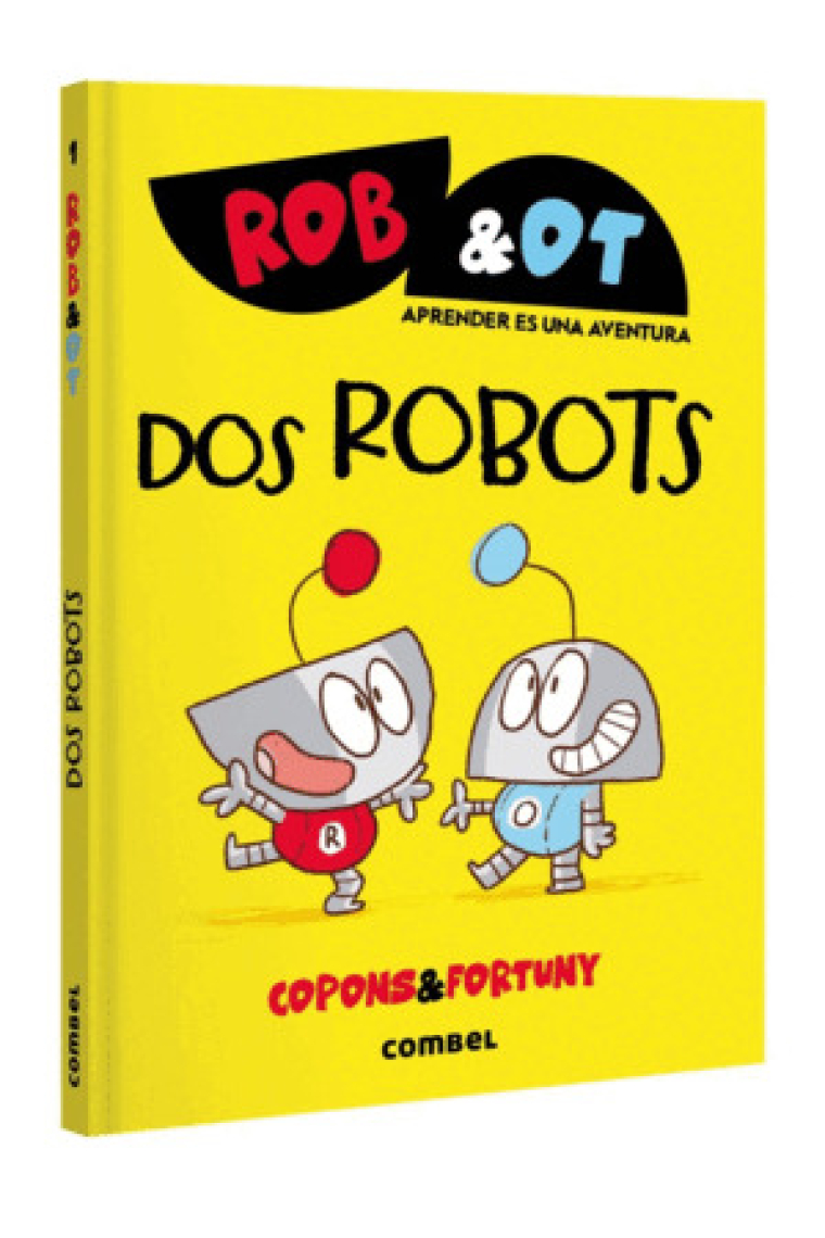 Rob & Ot 1. Dos robots (Aprender es una aventura)