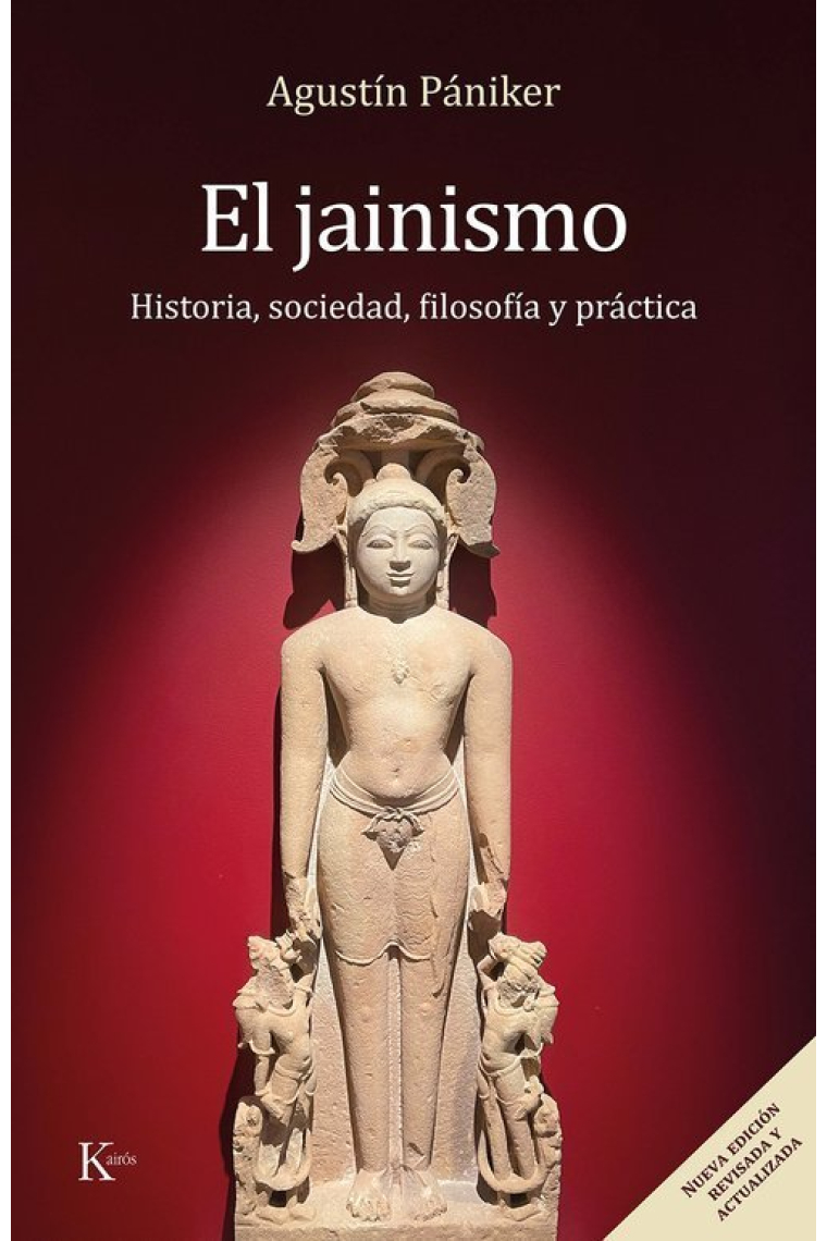 El jainismo: historia, sociedad, filosofía y práctica (Nueva edición revisada y actualizada)