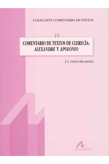 Comentario de textos de clerecía :  Alexandre y  Apolonio