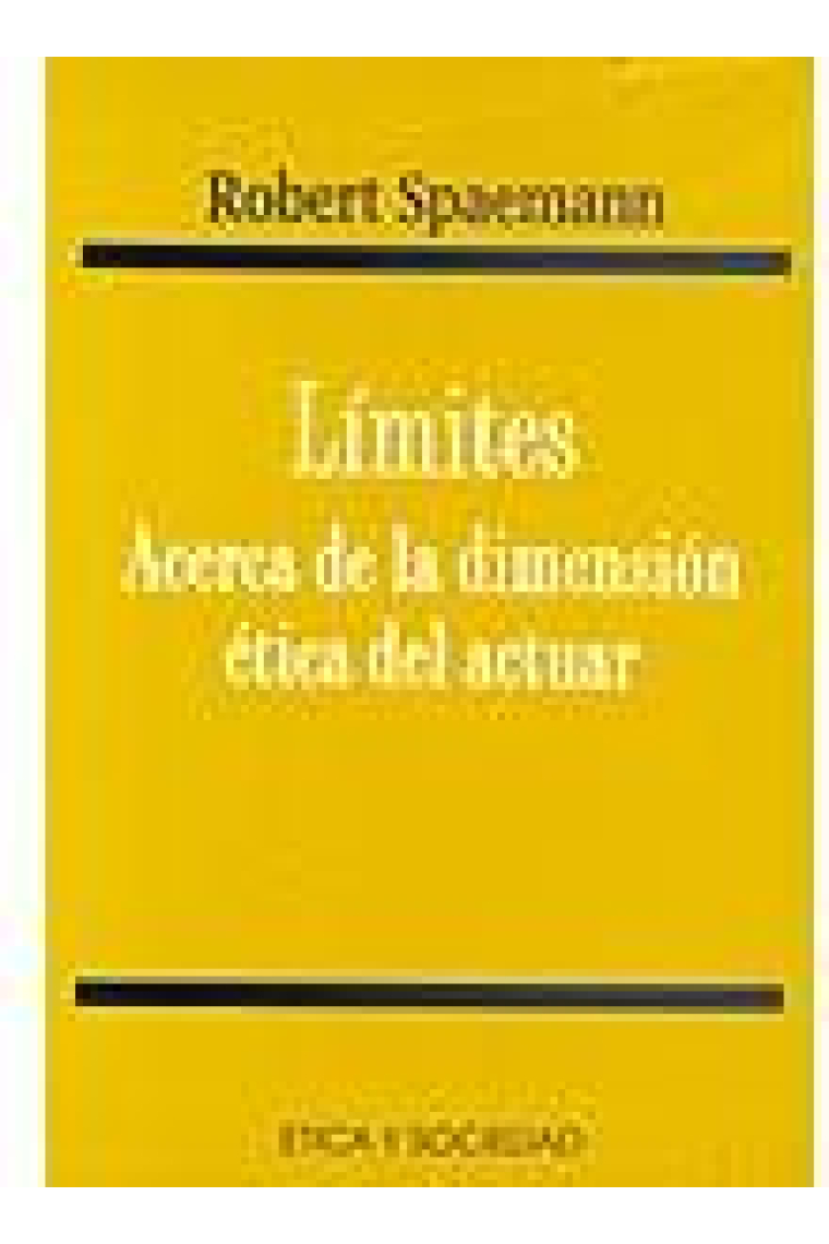 Límites: acerca de la dimensión ética del actuar