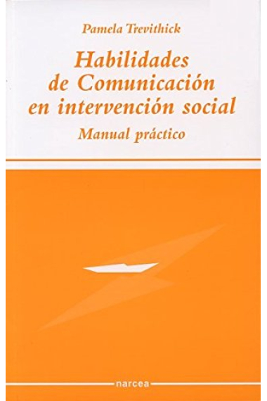 Habilidades de comunicación en intervención social. Manual práctico