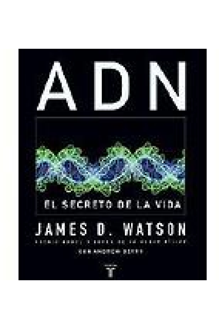 ADN. El secreto de la vida