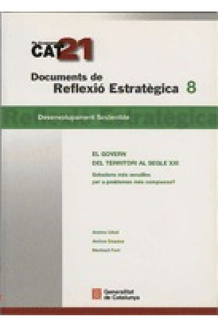 El govern del territori al segle XXI. Solucions més senzilles per a problemes més complexos?