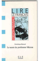 Le secret du professeur Micron. Niveau débutant