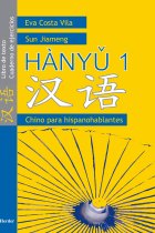 Hànyu 1. Chino para hispanohablantes (Libro de texto/Cuaderno de ejercicios)