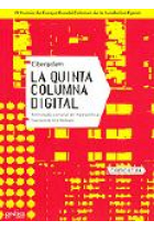 La quinta columna digital. Antitratado comunal de hiperpolítica