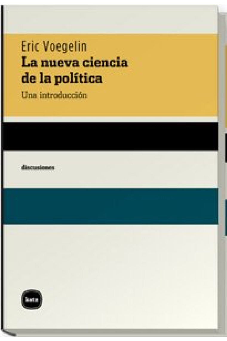 La nueva ciencia de la política (Una introducción)