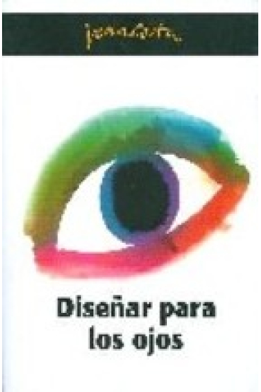 Diseñar para los ojos (Colección Joan Costa; 1)