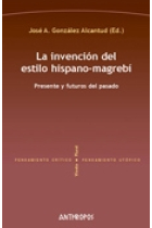 La invención del estilo hispano-magrebí