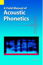 A field manual of acoustic phonetics