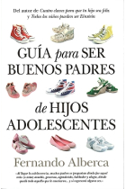 Guía para ser buenos padres de hijos adolescentes