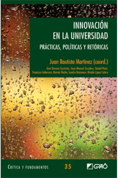 Innovación en la Universidad : Prácticas, políticas y retóricas