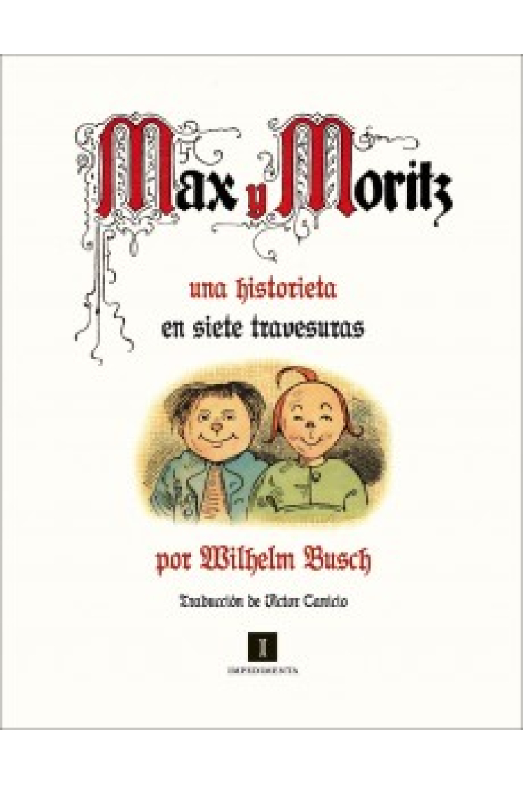 Max y Moritz. Una historieta en siete travesuras