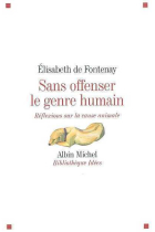 Sans offenser le genre humaine: réflexions sur la cause animale