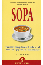 Sopa. Una receta para potenciar la cultura en las organizaciones y el trabajo en equipo