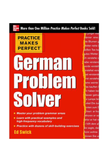 Practice Makes Perfect German Problem Solver