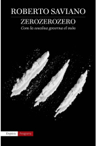 ZeroZeroZero. Com la cocaïna governa el món