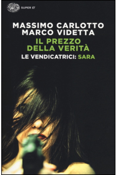 Il prezzo della verità. Le Vendicatrici: Sara