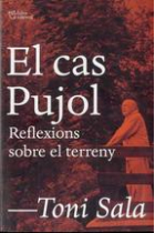 El cas Pujol. Reflexions sobre el terreny