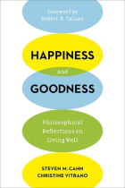 Happiness and goodness: philosophical reflections on living well