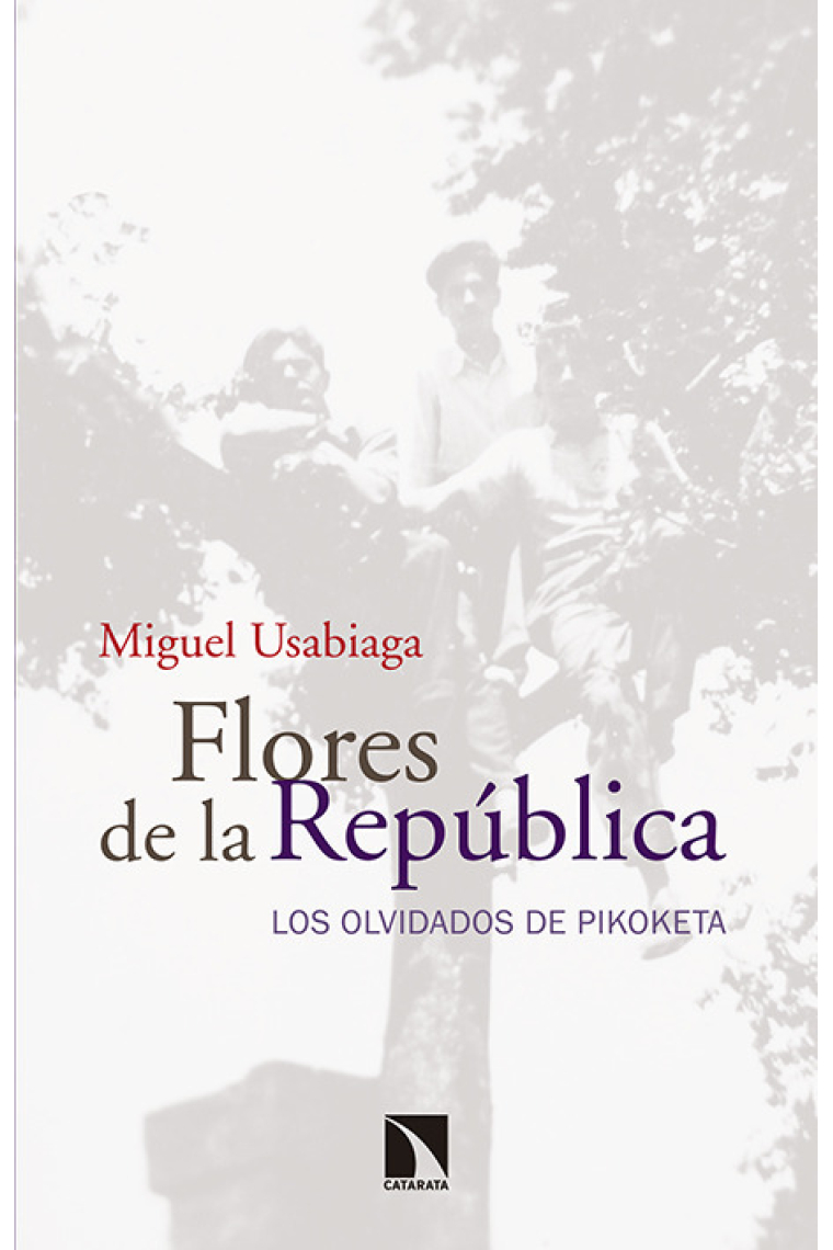 Flores de la República. Los olvidados de Pikoketa