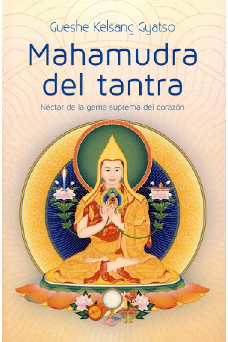 Mahamudra del Tantra: néctar de la gema suprema del corazón