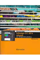 Aprender InDesign CC 2016 release con 100 ejercicios prácticos