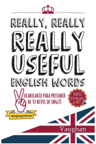 Really, Really, REALLY Useful English Words (audio descargable en MP3)