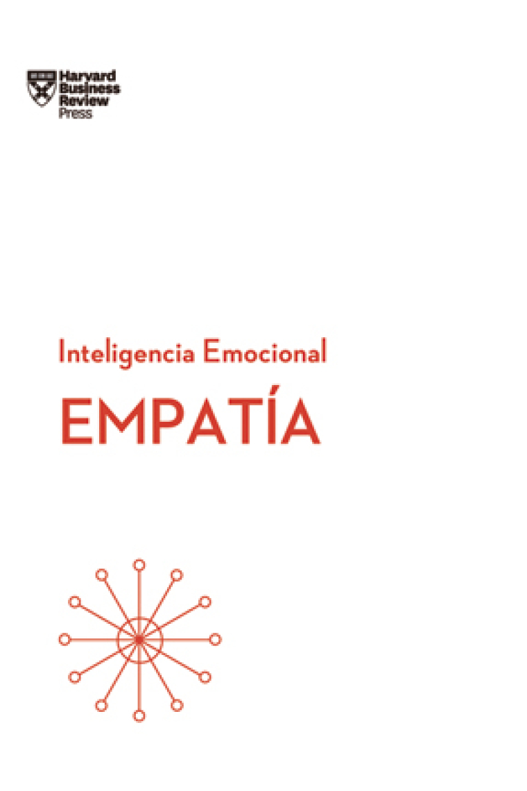 EMPATIA. Serie Inteligencia Emocional HBR