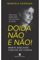 Doida Não e Não!