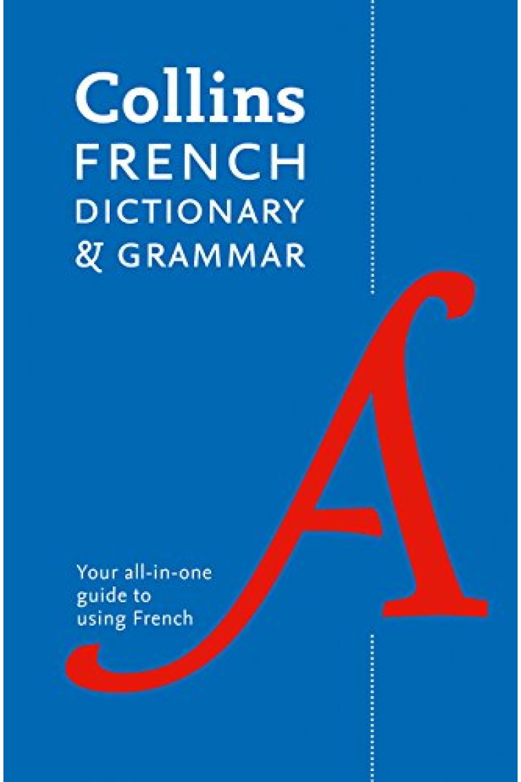 Collins French Dictionary and Grammar: 120,000 translations plus grammar tips