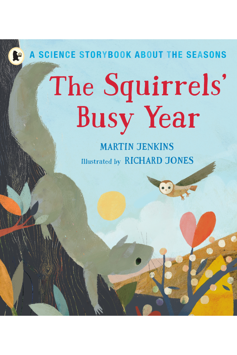 The Squirrels' Busy Year (Science Storybooks Seasons 2)