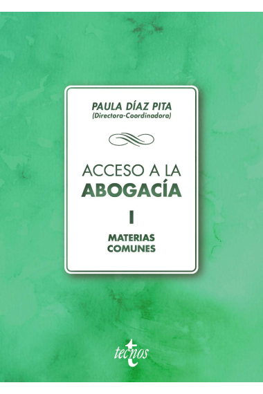 Acceso a la abogacía Volumen I. Materiales comunes