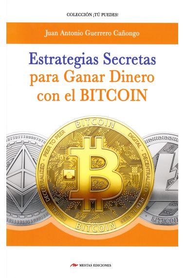 Estrategias secretas para ganar dinero con el bitcoin. El procedimiento exacto para conseguir un ingreso extra con las criptomonedas