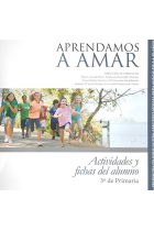 Aprendamos a Amar 5-10. CUADERNO DEL ALUMNO 3º DE PRIMARIA