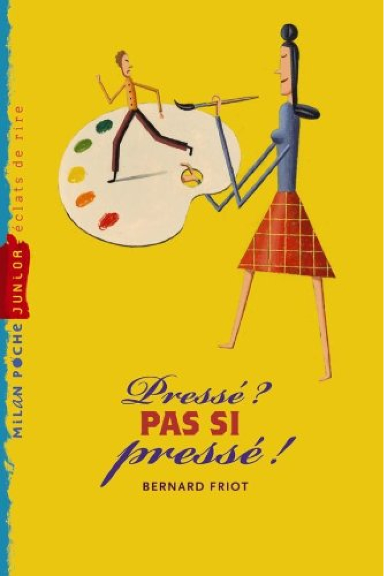 Histoires pressées, Tome 04: Pressé pas si pressé (Milan junior)