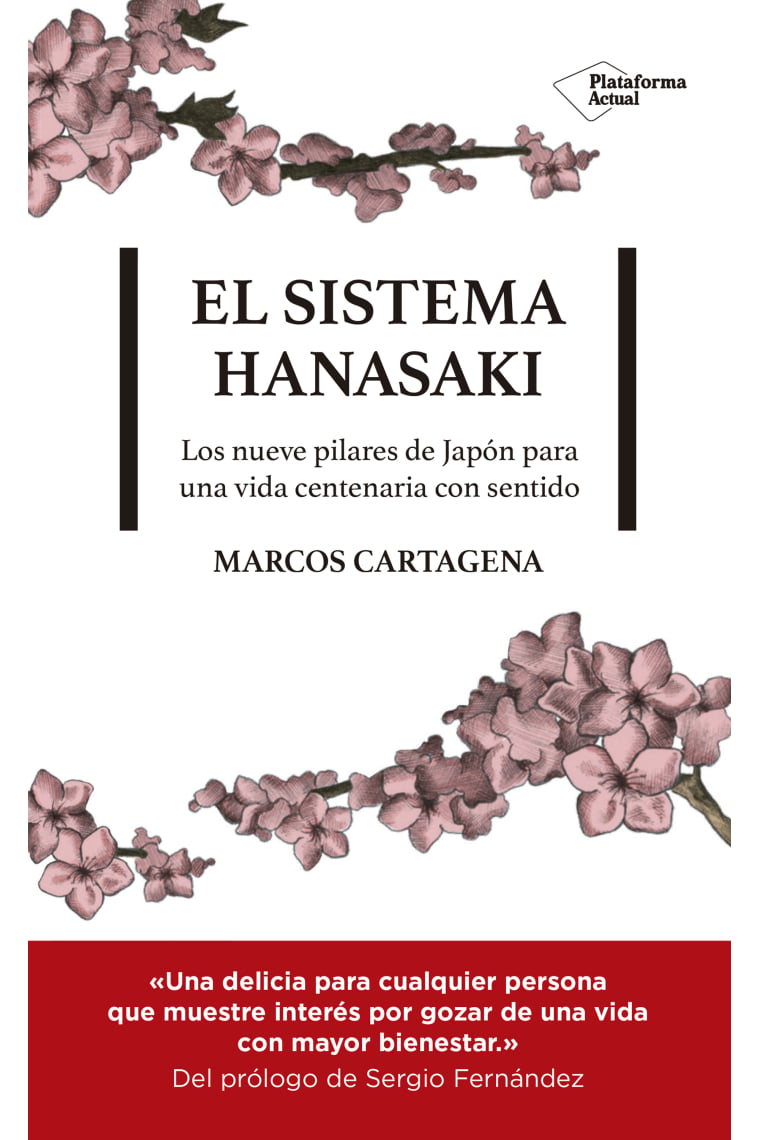 El sistema Hanasaki. Los nueve pilares de Japón para una vida centenaria con sentido