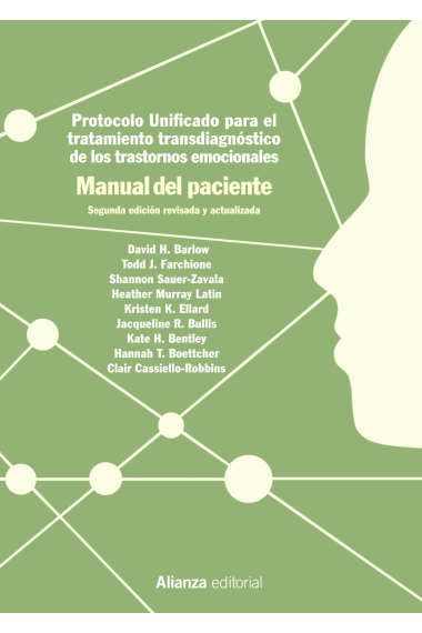 Protocolo unificado para el tratamiento transdiagnóstico de los trastornos emocionales. Manual del paciente. 2.ª edición