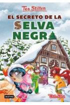 El secreto de la Selva Negra (Tea Stilton 35)