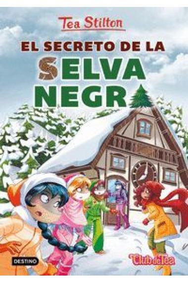 El secreto de la Selva Negra (Tea Stilton 35)