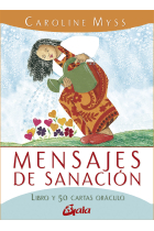 Mensajes de sanación. Libro y 50 cartas oráculo