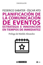 Planificación de la comunicación de eventos. Estrategia e innovación en tiempos de inmediatez