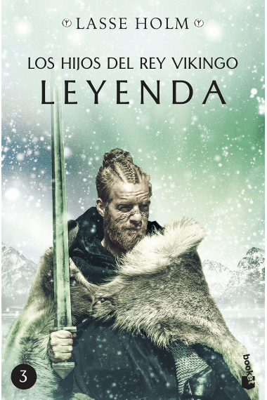 Leyenda. (Serie Los hijos del rey vikingo 3)